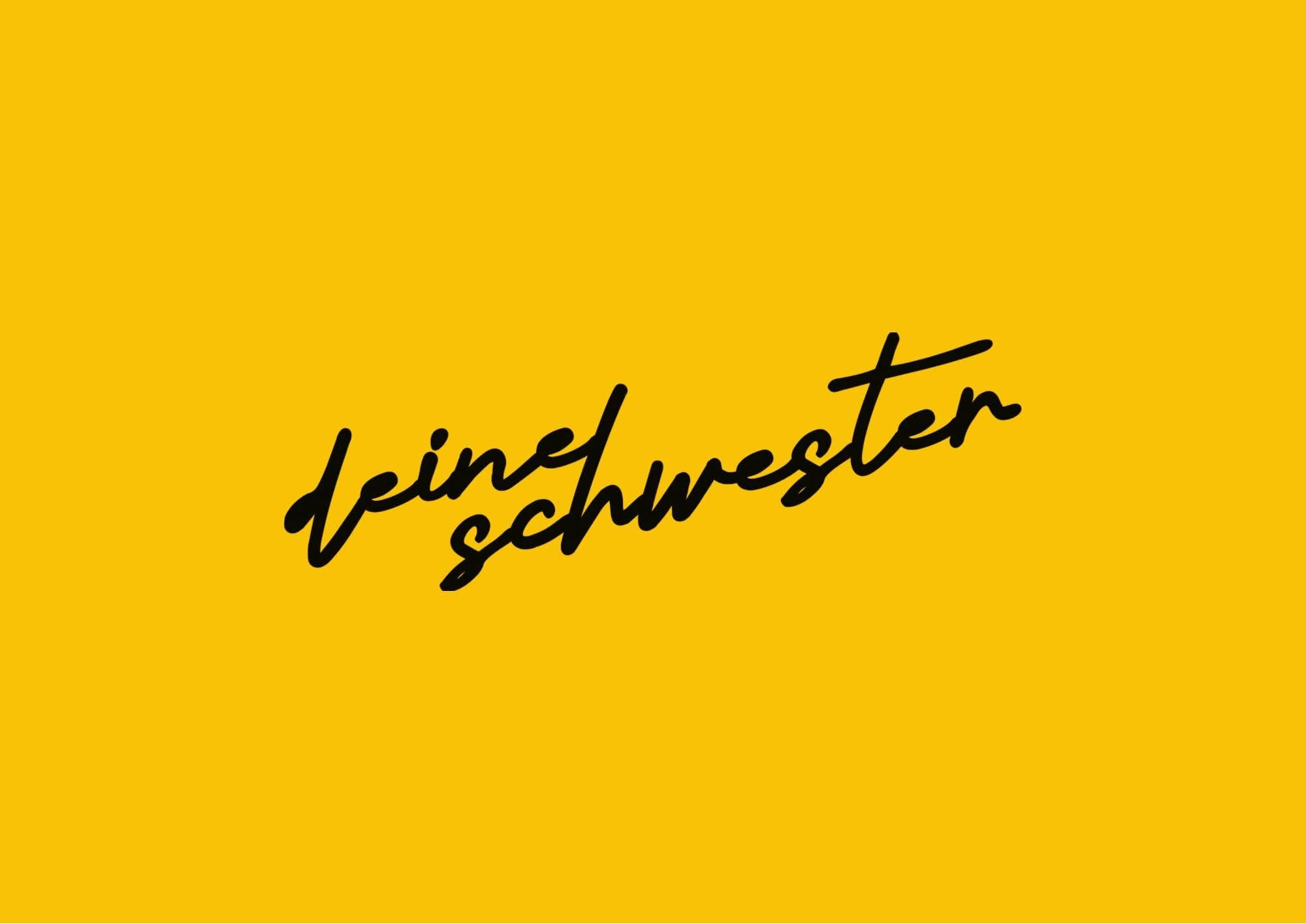 Deine Schwester